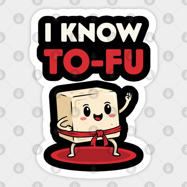 I know To-Fu Sticker by enrynz